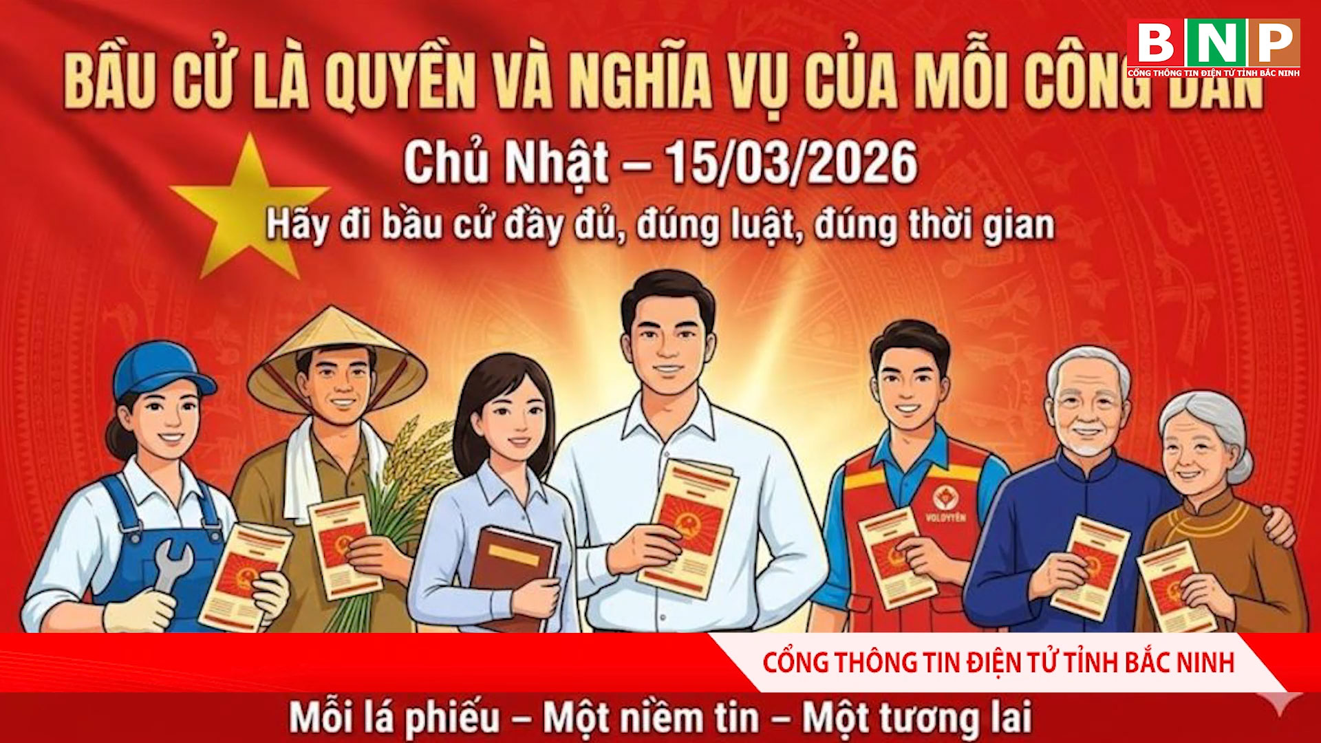 Bầu cử đại biểu Quốc hội khóa XVI và đại biểu HĐND các cấp nhiệm kỳ 2026 - 2031 được tổ chức từ 07 giờ đến 19 giờ ngày 15-03-2026 Chủ nhật