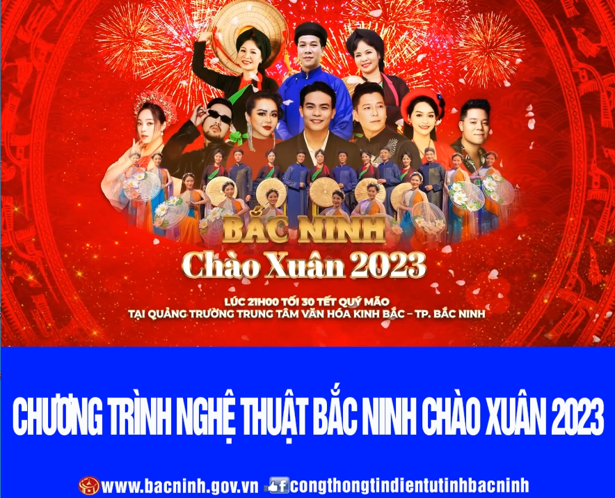Chương trình nghệ thuật Bắc Ninh chào xuân 2023